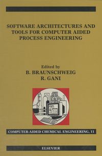 Produktbild: Software Architectures and Tools for Computer Aided Process Engineering