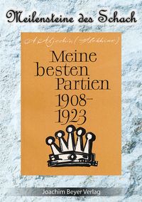 Produktbild: Meine besten Partien 1908-1923