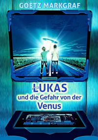 Produktbild: Lukas und die Gefahr von der Venus