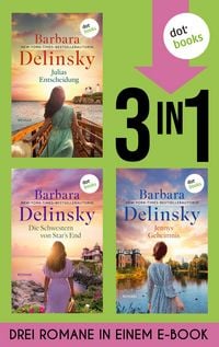 Produktbild: Julias Entscheidung, Die Schwestern von Star's End & Jennys Geheimnis