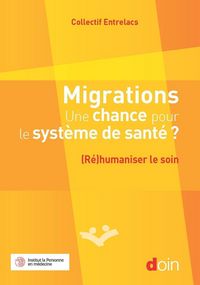 Produktbild: Migrations. Une chance pour le syst&egrave;me de sant&eacute; ?