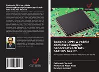 Produktbild: Badanie DPM w r&oacute;&iquest;nie domieszkowanych nanocz&iquest;stkach lutu SAC305 bez Pb