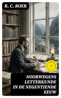 Produktbild: Noorwegens Letterkunde in de Negentiende Eeuw