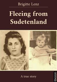 Bild vom Artikel Fleeing from Sudetenland vom Autor Brigitte Lenz