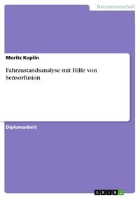 Produktbild: Fahrzustandsanalyse mit Hilfe von Sensorfusion