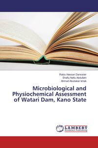 Produktbild: Microbiological and Physiochemical Assessment of Watari Dam, Kano State