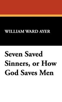 Produktbild: 7 Saved Sinners Or How God Sav