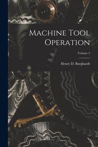 Produktbild: Machine Tool Operation; Volume 2
