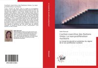 Produktbild: L'action coercitive des Nations Unies: La non-prolif&eacute;ration nucl&eacute;aire