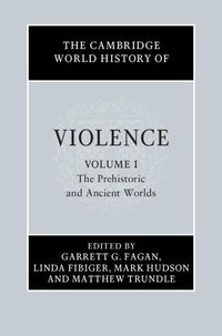 Produktbild: Cambridge World History of Violence: Volume 1, The Prehistoric and Ancient Worlds