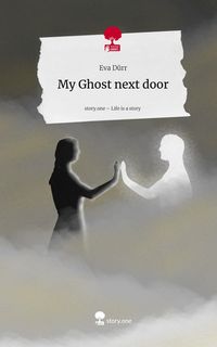 Produktbild: My Ghost next door. Life is a Story - story.one