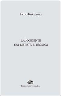 Produktbild: L' Occidente tra libert&agrave; e tecnica