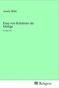 Produktbild: Frau von Kr&uuml;dener als Heilige