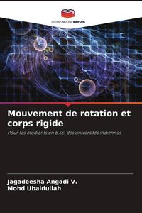 Produktbild: Mouvement de rotation et corps rigide
