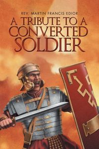 Produktbild: A Tribute to a Converted Soldier