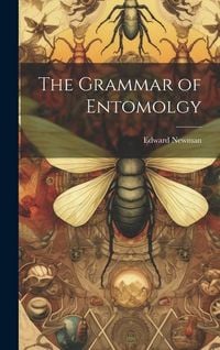 Produktbild: The Grammar of Entomolgy