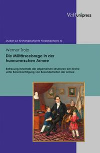 Produktbild: Die Milit&auml;rseelsorge in der hannoverschen Armee