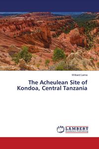 Produktbild: The Acheulean Site of Kondoa, Central Tanzania