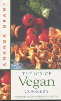 Produktbild: Grant, A: The Joy of Vegan Cookery