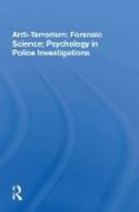 Produktbild: Anti-terrorism, Forensic Science, Psychology In Police Investigations