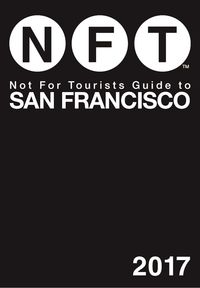 Produktbild: Not For Tourists Guide to San Francisco 2017
