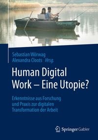 Produktbild: Human Digital Work - Eine Utopie?