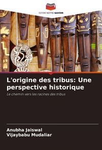Produktbild: L'origine des tribus: Une perspective historique