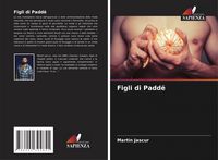Produktbild: Figli di Padd&euml;