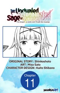 Produktbild: The Unrivaled Reincarnated Sage of Another World -The Strongest in Another World Through Game Knowledge- #011