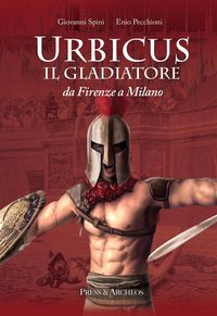 Produktbild: Urbicus il gladiatore