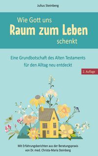 Produktbild: Wie Gott uns Raum zum Leben schenkt