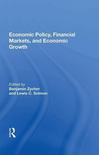 Produktbild: Zycher, B: Economic Policy, Financial Markets, And Economic