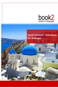 Produktbild: book2 Deutsch - Griechisch f&uuml;r Anf&auml;nger