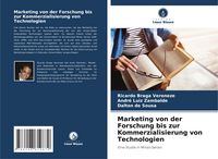Produktbild: Marketing von der Forschung bis zur Kommerzialisierung von Technologien