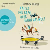 Produktbild: Kriegt das Papa, oder kann das weg?