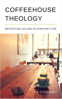 Produktbild: Coffeehouse Theology: Reflecting on God in Everyday Life