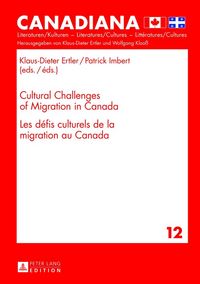 Produktbild: Cultural Challenges of Migration in Canada- Les d&eacute;fis culturels de la migration au Canada