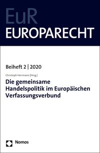 Produktbild: Die gemeinsame Handelspolitik im Europ&auml;ischen Verfassungsverbund