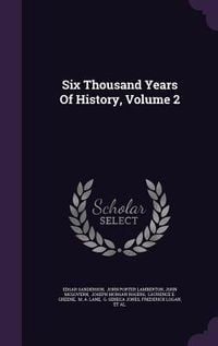 Produktbild: Six Thousand Years Of History, Volume 2