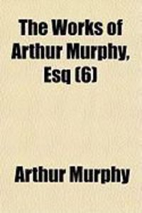 Produktbild: The Works of Arthur Murphy, Esq (6)