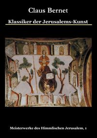 Bild vom Artikel Klassiker der Jerusalems-Kunst vom Autor Claus Bernet
