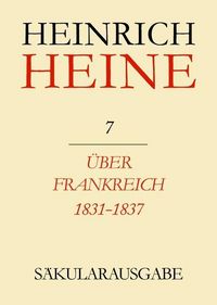 Produktbild: &Uuml;ber Frankreich 1831-1837. Berichte &uuml;ber Kunst und Politik