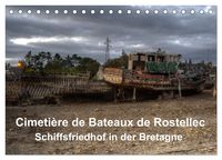 Produktbild: Cimeti&egrave;re de Bateaux de Rostellec (Tischkalender 2027 DIN A5 quer), CALVENDO Monatskalender