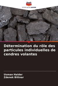 Produktbild: D&eacute;termination du r&ocirc;le des particules individuelles de cendres volantes