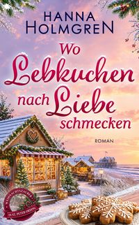 Produktbild: Wo Lebkuchen nach Liebe schmecken (Weihnachtszauber in St. Peter-Ording 1)