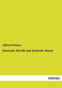 Produktbild: Deutsche Mystik und deutsche Kunst