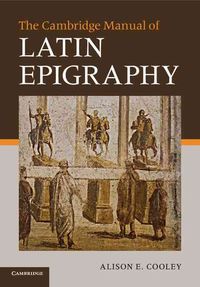 Produktbild: The Cambridge Manual of Latin Epigraphy