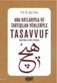 Produktbild: Ana Hatlariyla ve Tartisilan Y&ouml;nleriyle Tasavvuf