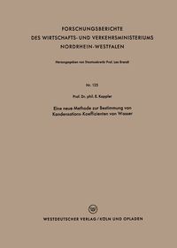 Produktbild: Eine neue Methode zur Bestimmung von Kondensations-Koeffizienten von Wasser