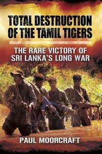 Produktbild: Total Destruction of the Tamil Tigers